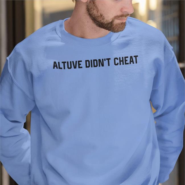Altuve Didn't Cheat Shirt Jose Altuve