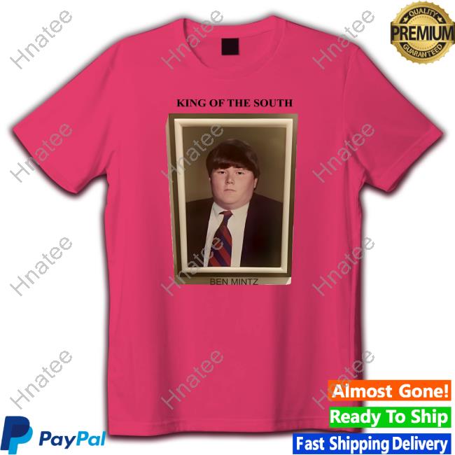 Official King Of The South Ben Mintz Hot Shirt