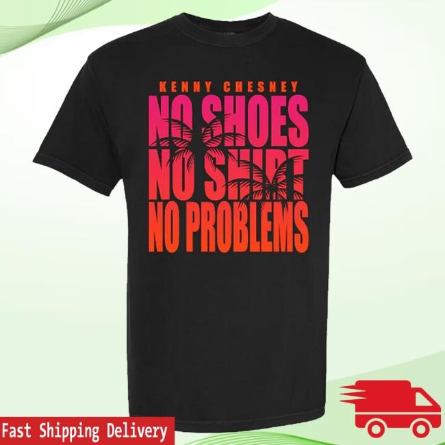 Official Kenny Chesney Store No Shirt No Shoes Shirts - Black