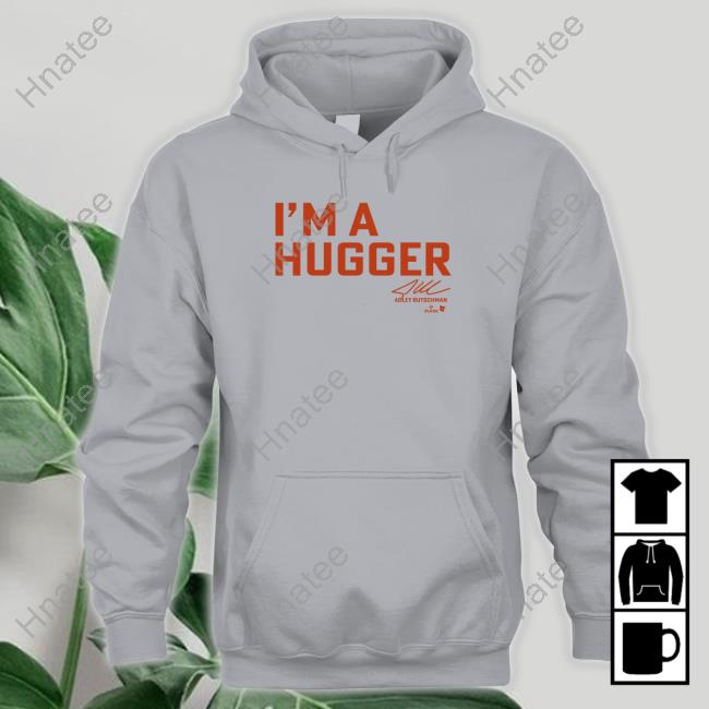 Official Adley Rutschman I'm A Hugger Sweatshirt