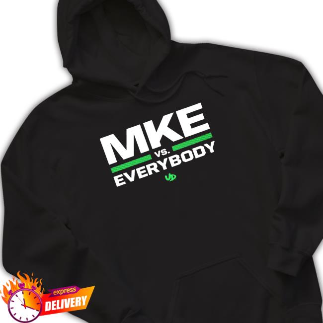 Official Mke vs. everybody Shirt 2022