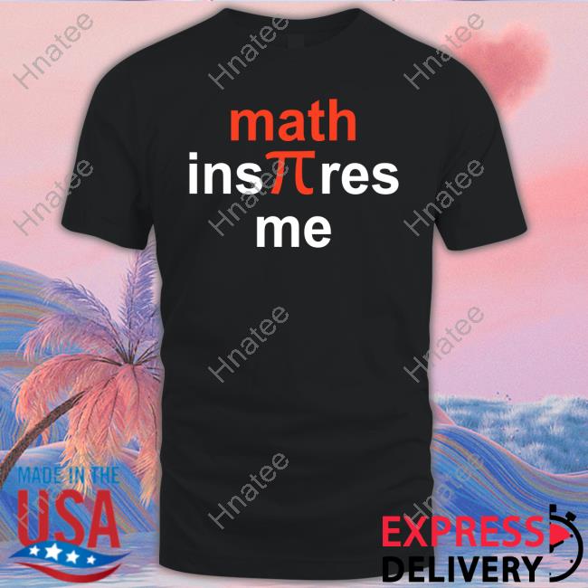 Official Math Inspirest Me Tee Shirt Howie Hua