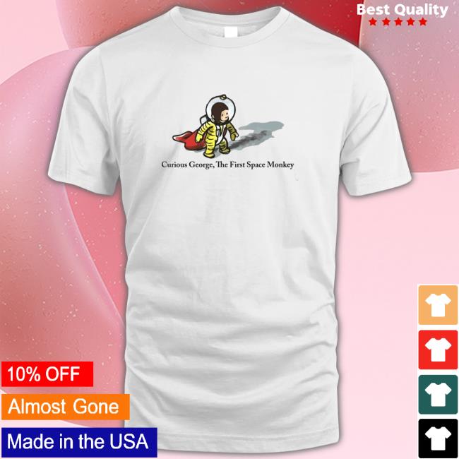 Official Curious George The First Space Monkey T-Shirt