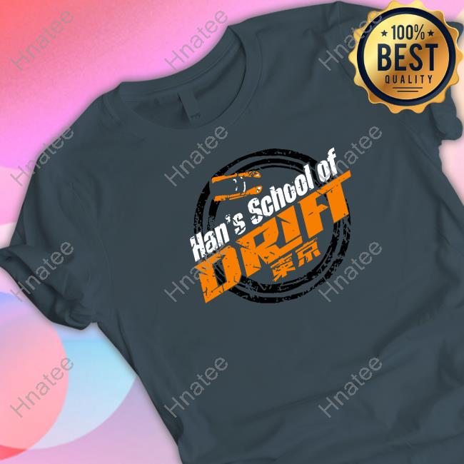 Official Han's School Of Drift Shirt