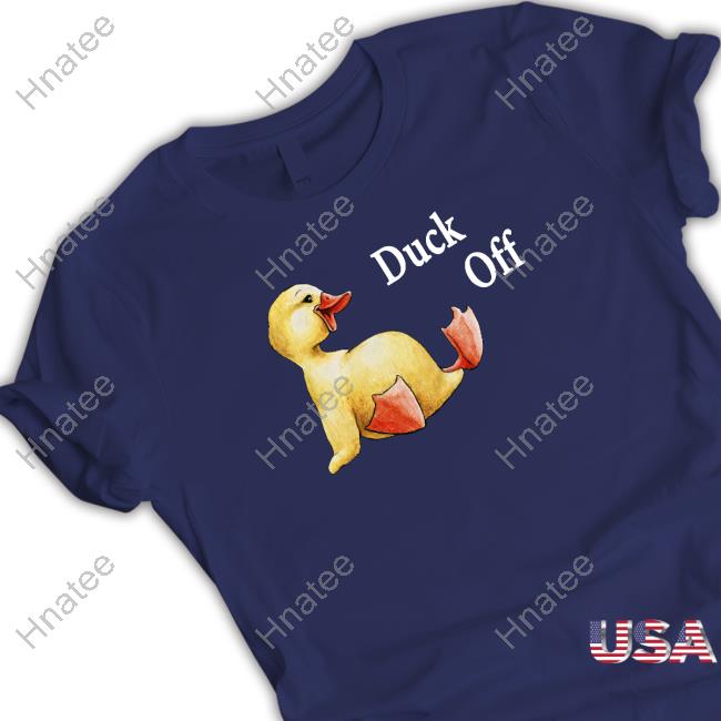 Sadie Crowell Merch Duck Off Tee Shirt