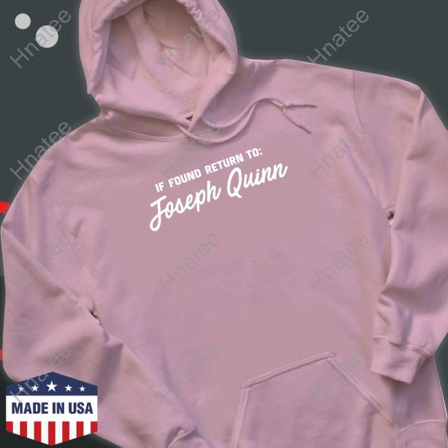 Official Rachael Is Actually Meeting Joe If Found Return To Joseph Quinn T-Shirt