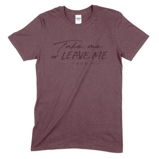 Take Me Or Leave Me Tour T Shirt Heather Maroon - Idina Menzel Official Store