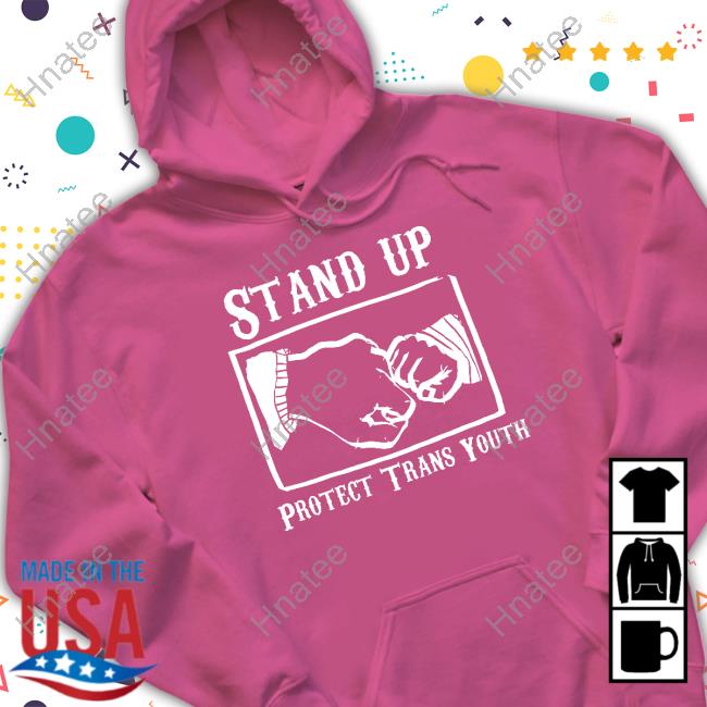 Stand Up Protect Trans Youth T Shirt
