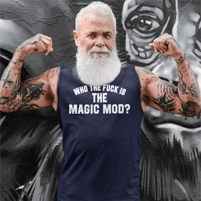 Who The Fuck Is The Magic Mod Tee Shirt The Magic Mod
