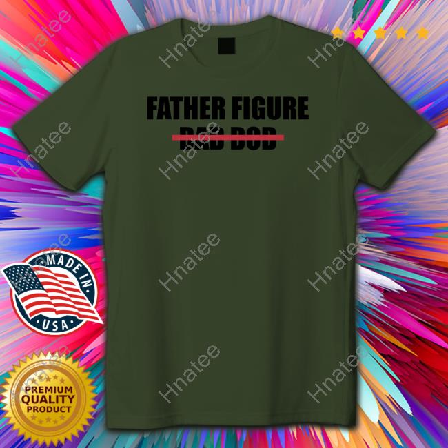 Official Mr. Build It Merch Father Figure Dad Dod Shirt