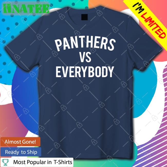 Unisup Panthers Vs Everybody Shirt