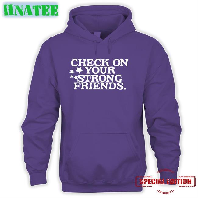Josh Green Check On Your Strong Friends Long Sleeve T Shirt Mavs MFFL