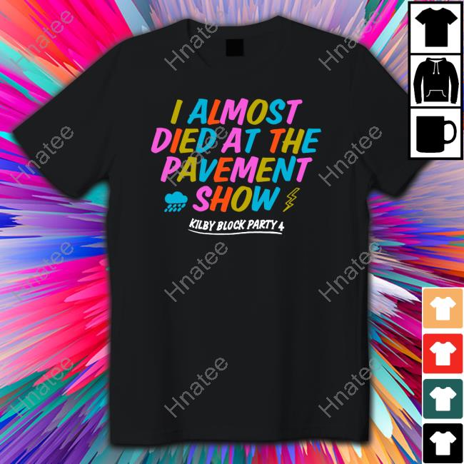 I Almost Died At The Pavement Show Crewneck Sweatshirt