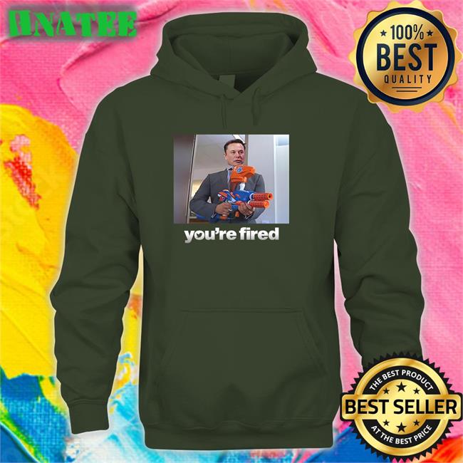 Twitter Ceo Elon Musk You're Fired Shirt