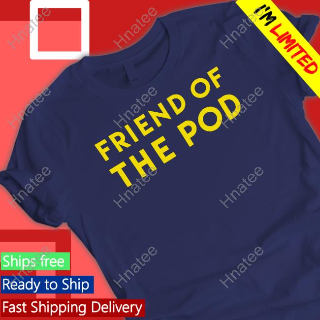 Friend Of The Pod Hooded Sweatshirt
