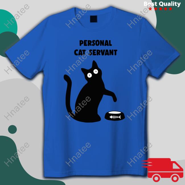 Personal Cat Servant Tee Shirt Josie George