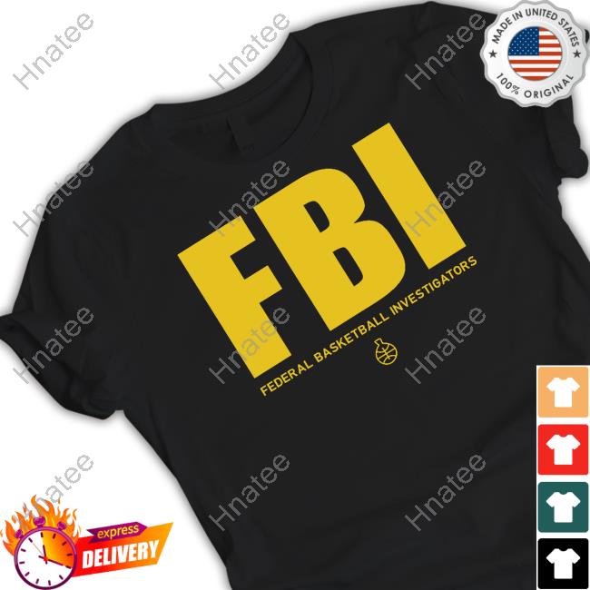 Fbi Federal Basketball Investigators T Shirt #1 Ranked Snitch Ref