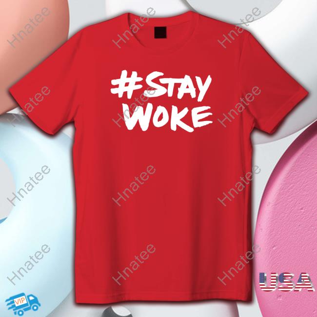 Elon Musk #Staywoke T Shirt Stay Woke Twitter Hq