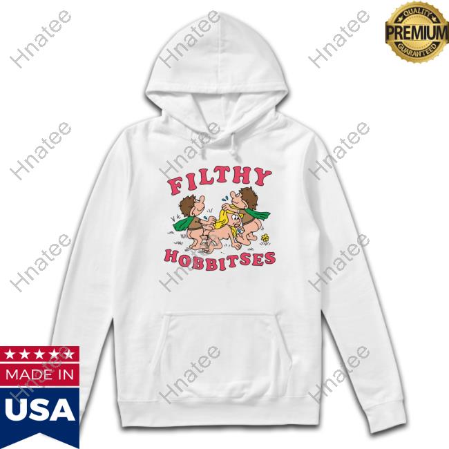 Goodshirts Merch Filthy Hobbitses Shirt