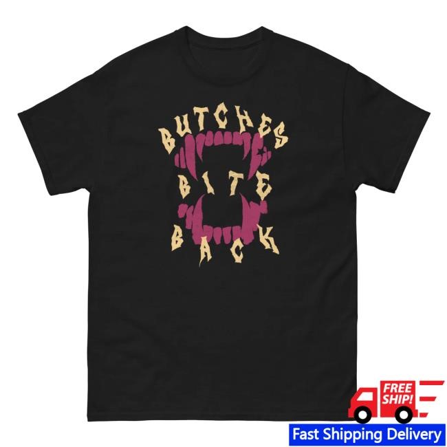 Z3lart Butches Bite Back New Tee – Z3lart Merch