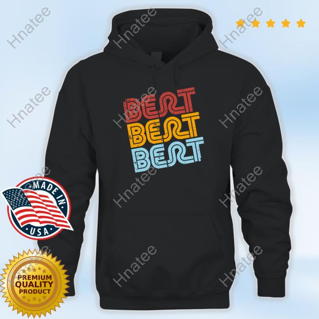 Official Bert Bert Bert Shirt