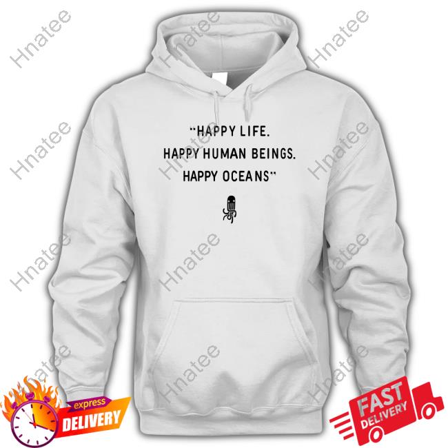 Official Jordana Brewster Happy Life Happy Human Beings Happy Oceans Tee