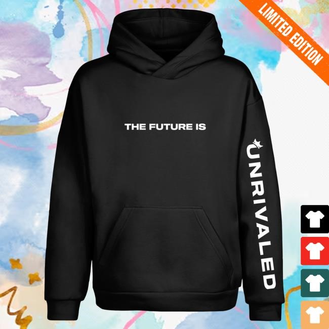 Official Unrivaled Merch Store Shop Unrivaled Basketball The Future Black Attractive Hoodie