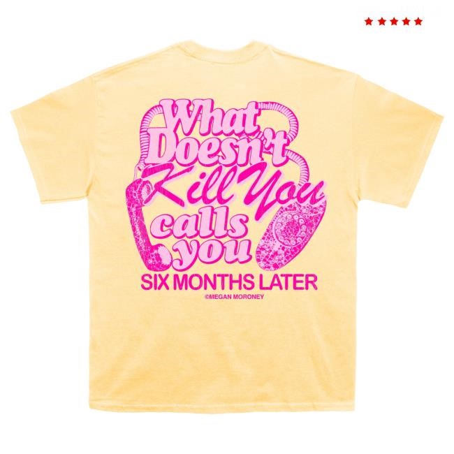 Megan Moroney 6 Months Later T Shirt Megan Moroney Merch Store Official