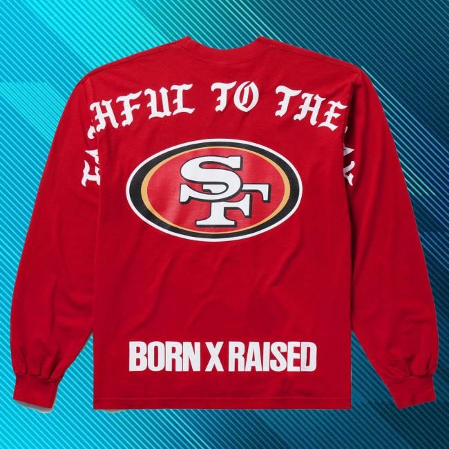 Official Born X Raised + 49Ers "Faithful" Long Sleeve T-Shirt: Red NFL 2025 Kickoff