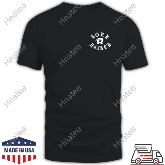 Born X Raised Fuerza Regida Dios Ama A Los Homies Bxr Otro Pedo Shirts