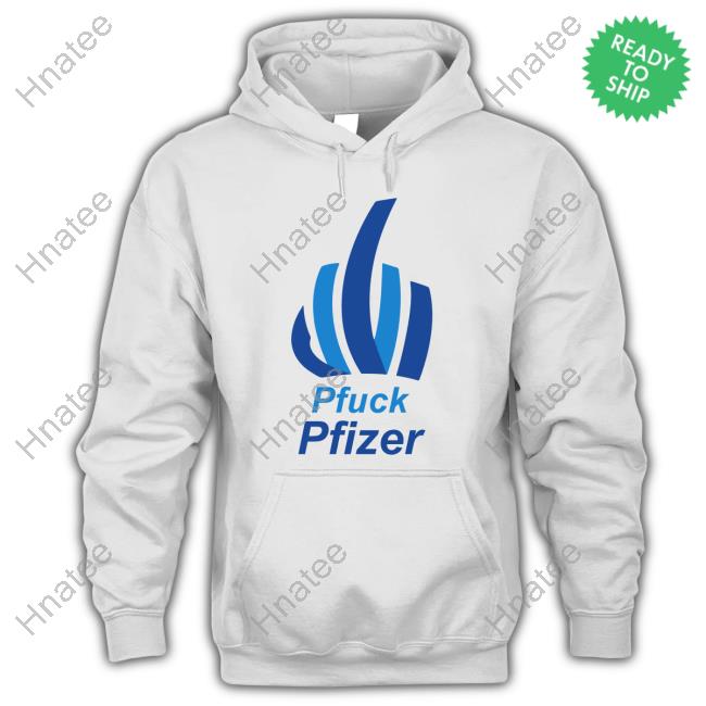 Pfuck Pfizer T-Shirt