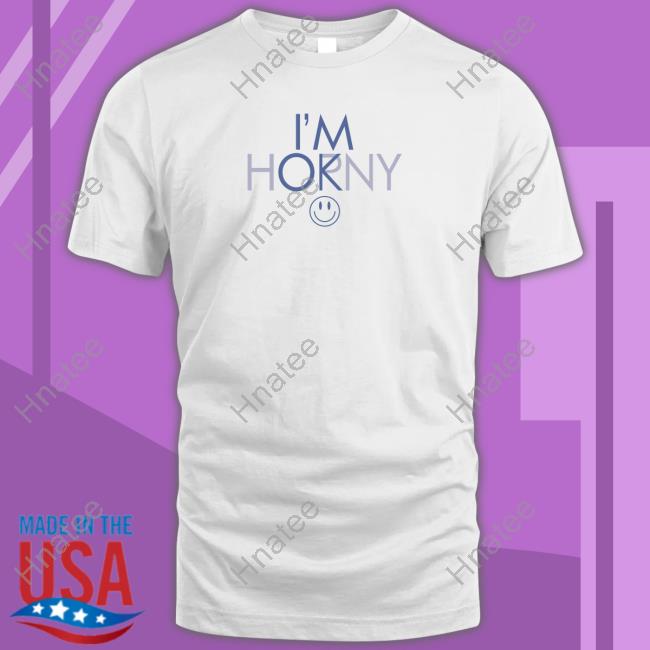 Official I'm Horny Shirt