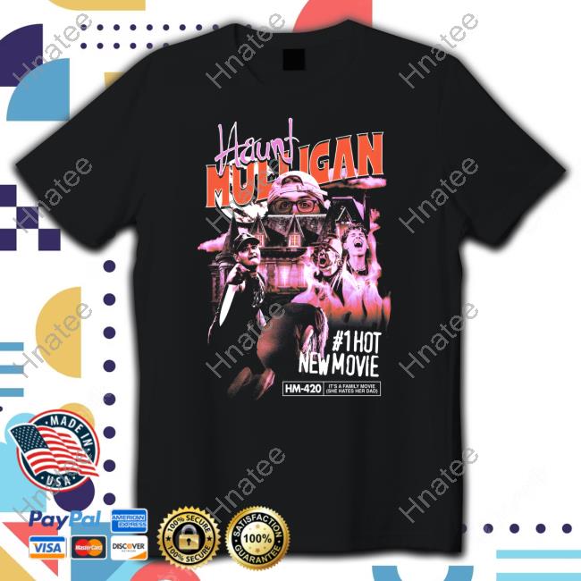 Haunt Mulligan Shirt