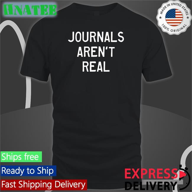 Prachee Avasthi Journals Aren't Real Long Sleeve T Shirt