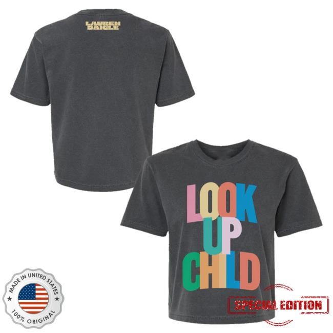 Official Lauren Daigle Merch Shop Lauren Daigle Look Up Child Shirt