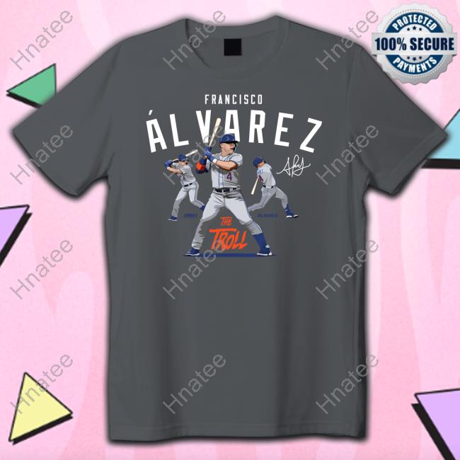 Francisco The Troll Alvarez Signature Series Shirt