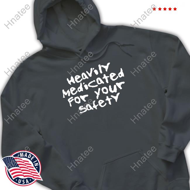 Heavily Medicated For Your Safety Shirts Yungblud Heavily Medicated For Your Safety Merchandise