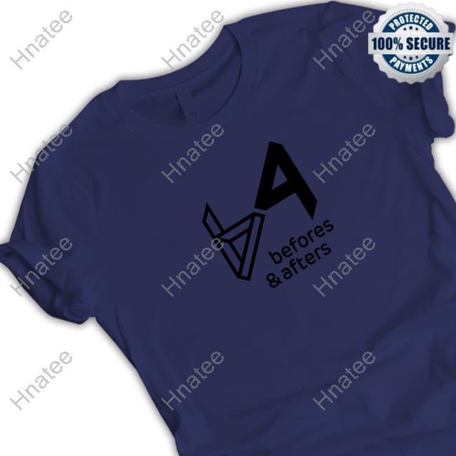 Befores And Afters T-Shirt