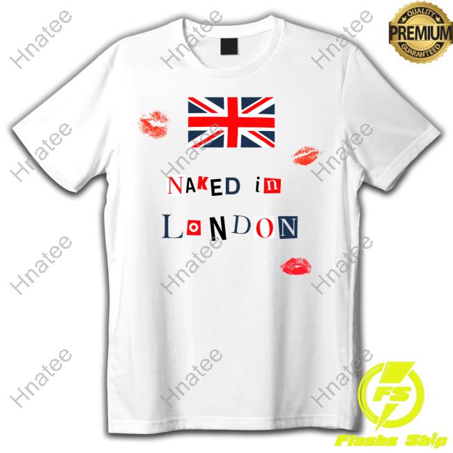 Naked In London Tee