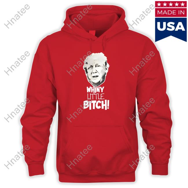 Whiny Little Bitch T-Shirt