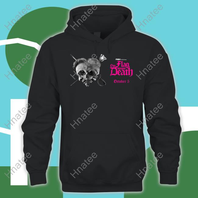 Our Flag Means Death Hoodies