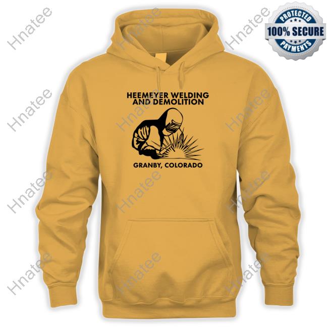 Official Heemeyer Welding And Demolition Granby Colorado Hoodie