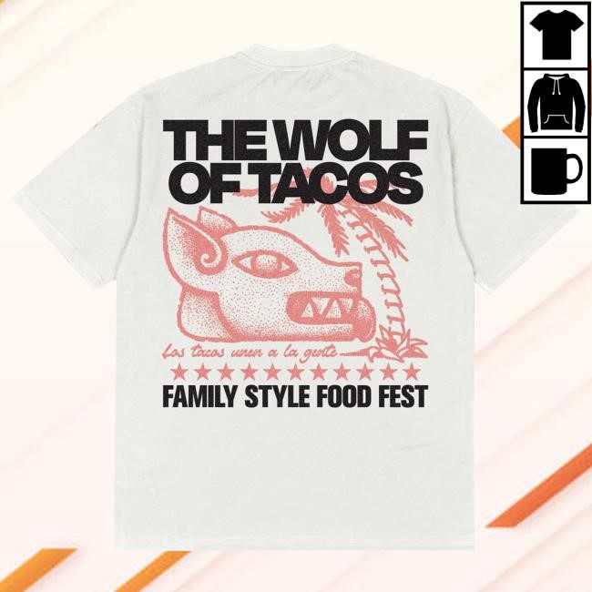 Official Complex Clothing Store Shop Family Style X The Wolf Of Tacos Shirt Complex Merch Apparel