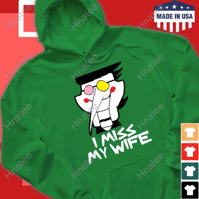 I Miss My Wife Shirt