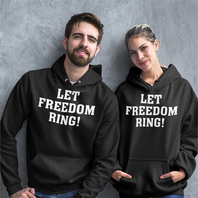 Let Freedom Ring Sweatshirt Let Freedom Ring T Shirt Red