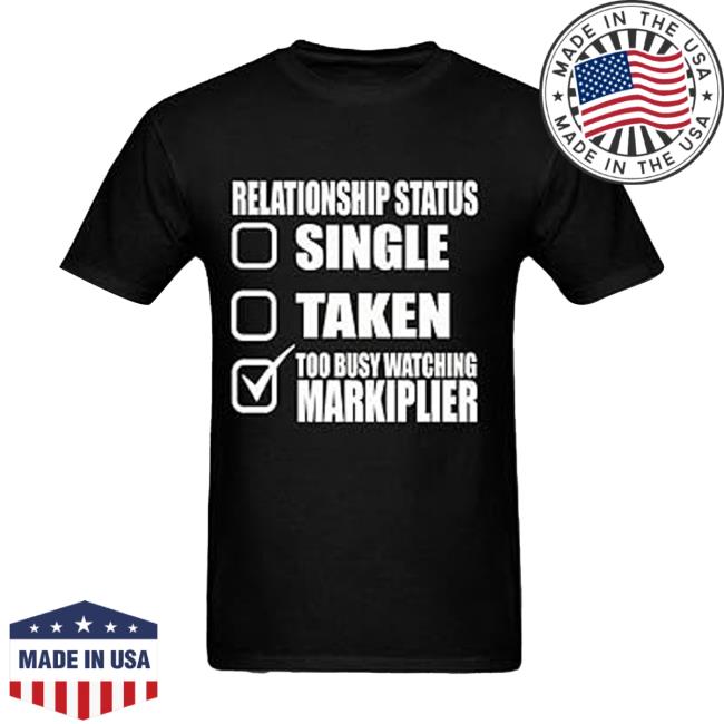 Relationship Status Single Taken Too Busy Watching Markiplier Vintage Shirt