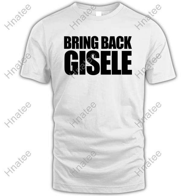 Official Michaela Stark & Sports Banger Bring Back Gisele Shirts