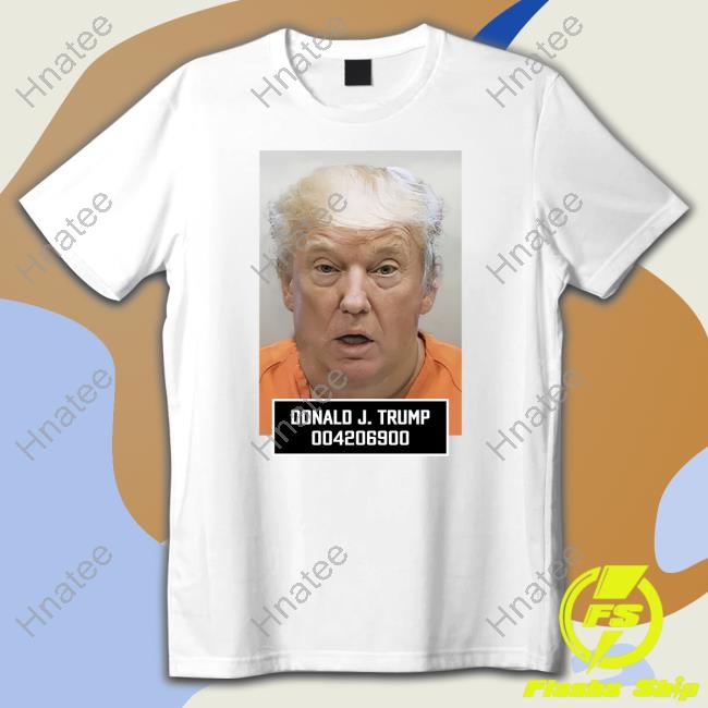Shitheadsteve Merch Trump Mugshot Long Sleeve Shirt Donald J Trump 004206900