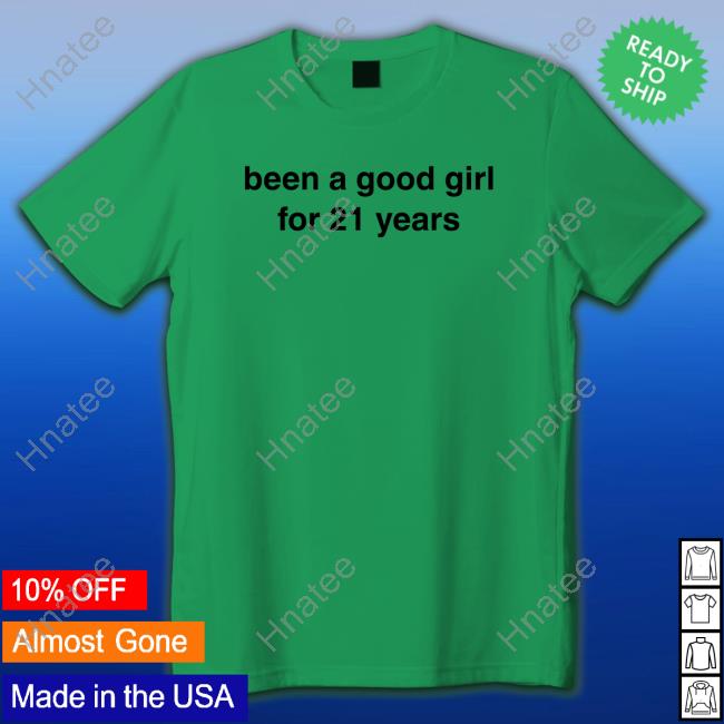 Official Billie Eilish Merch Been A Good Girl For 21 Years T-Shirt
