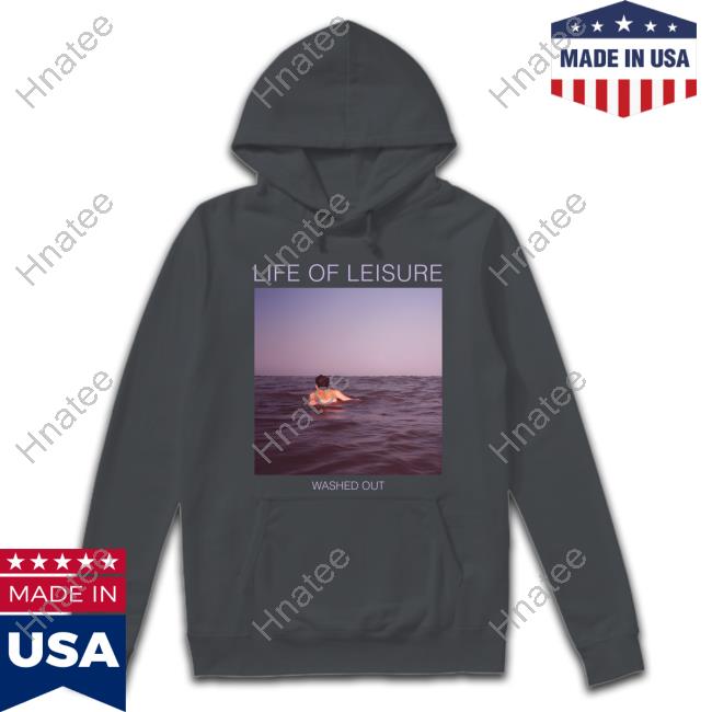 Washed Out Store Life Of Leisure Album Shirt